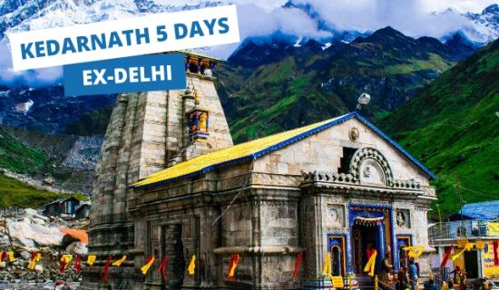 Kedarnath Tour Package from Delhi - 5 Days