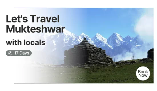 17 Days Mussoorie, Rishikesh, Corbett, Ranikhet, Kausani, Chaukori, Binsar, Mukteshwar & Nainital